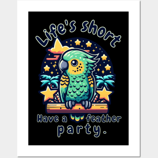 Kea wisdom Life's short. Have a feather party. Posters and Art